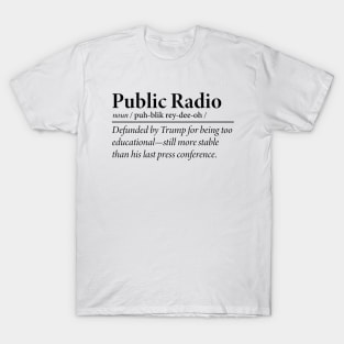 Npr (Public Radio) definition T-Shirt